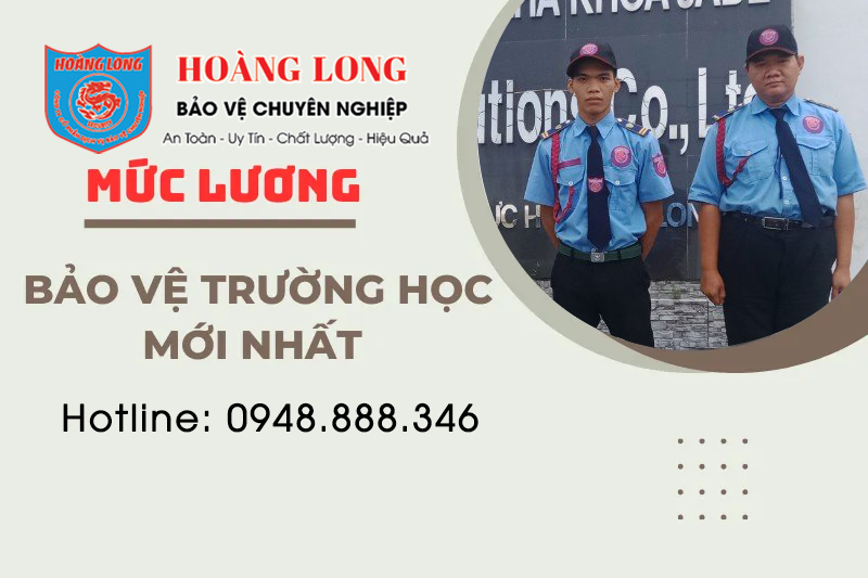 muc-luong-bao-ve-truong-hoc-moi-nhat muc-luong-bao-ve-truong-hoc-moi-nhat