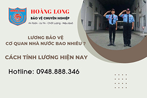 luong-bao-ve-co-quan-nha-nuoc