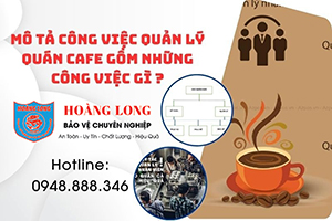 mo-ta-cong-viec-quan-ly-quan-cafe